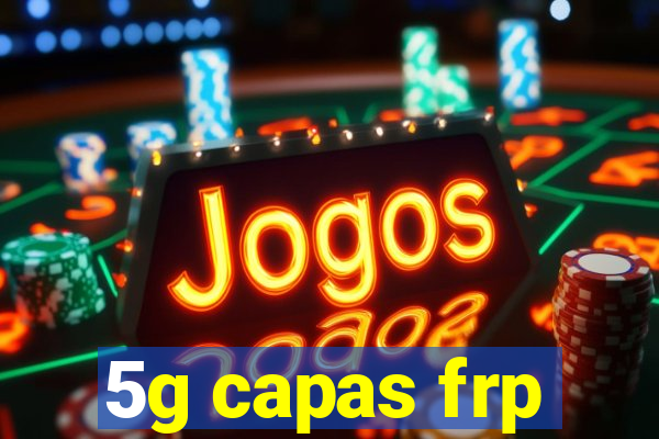 5g capas frp