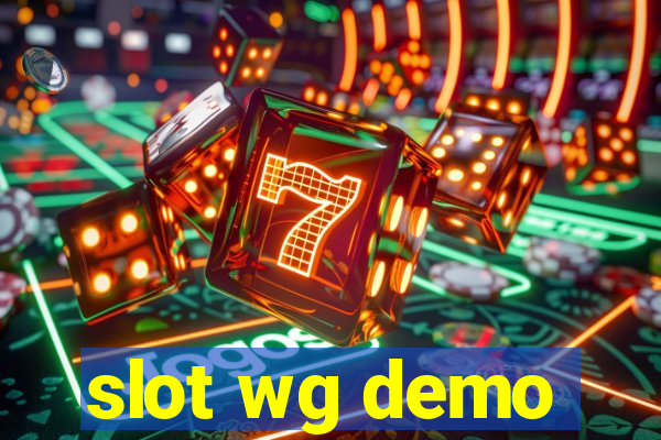 slot wg demo