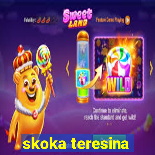 skoka teresina