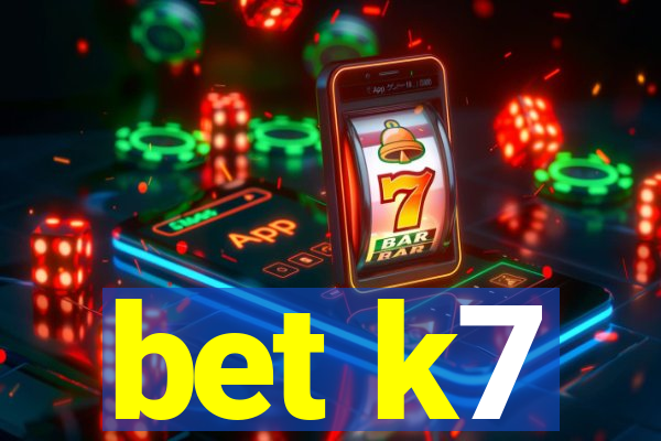 bet k7