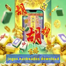 jogos hackeados download