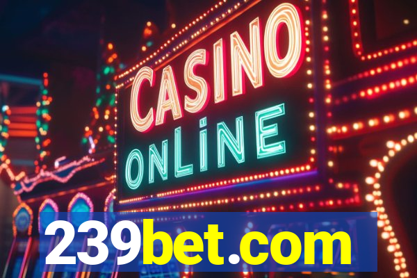 239bet.com