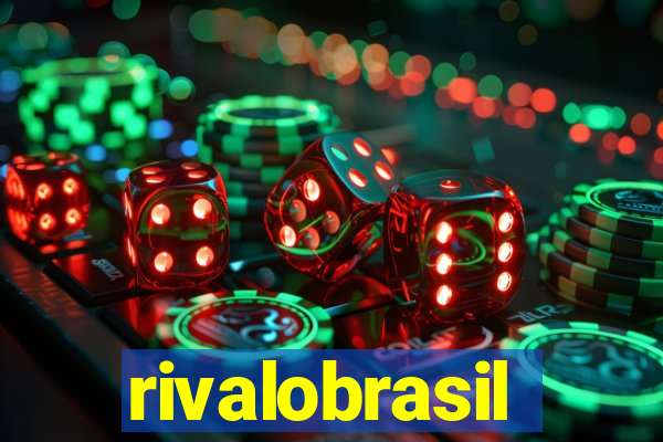 rivalobrasil