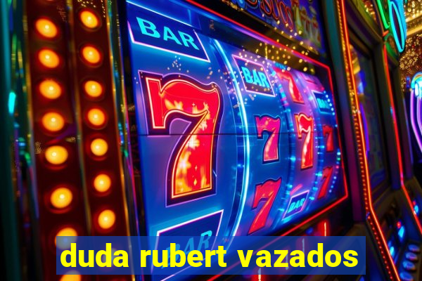 duda rubert vazados