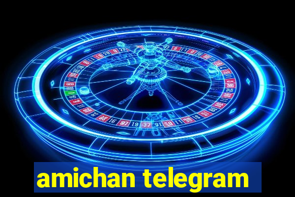 amichan telegram