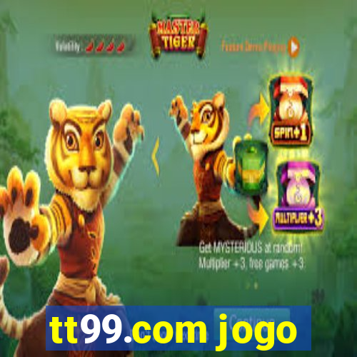 tt99.com jogo