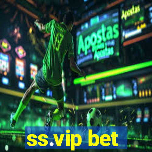 ss.vip bet