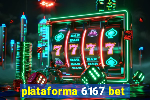 plataforma 6167 bet