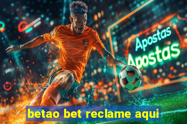 betao bet reclame aqui