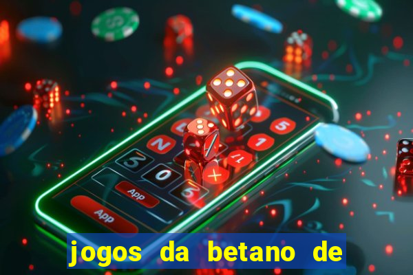 jogos da betano de 10 centavos