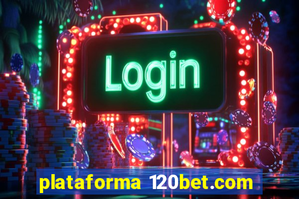 plataforma 120bet.com