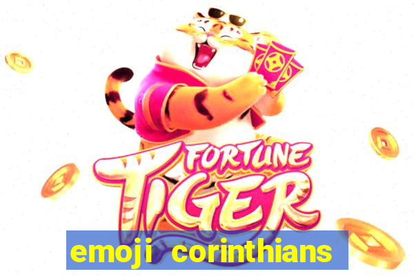 emoji corinthians copiar e colar