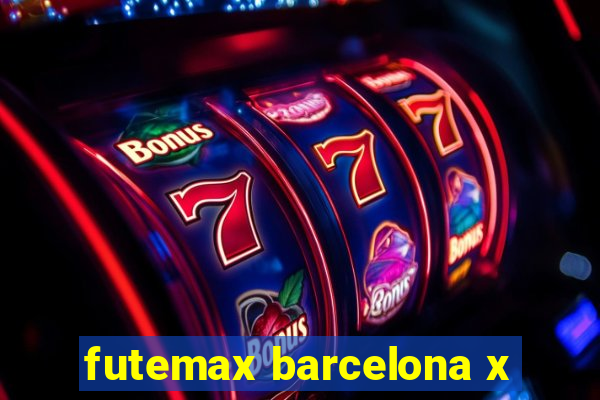 futemax barcelona x