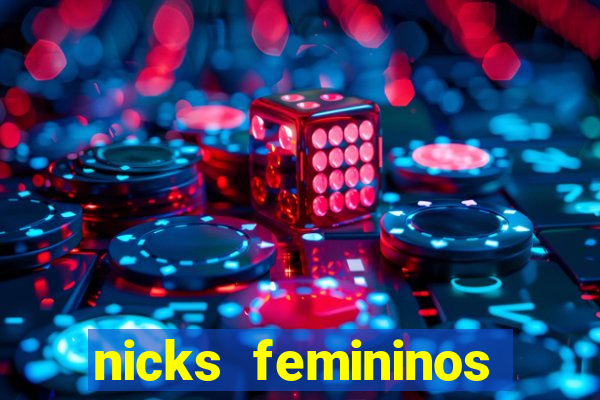 nicks femininos para jogos