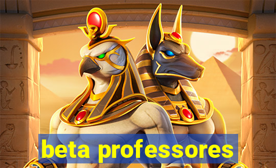 beta professores