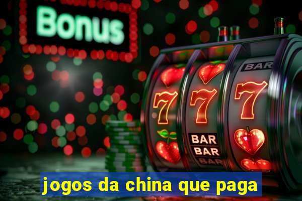 jogos da china que paga