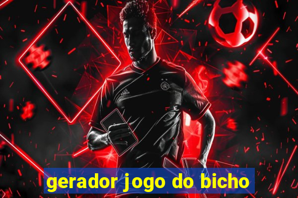 gerador jogo do bicho