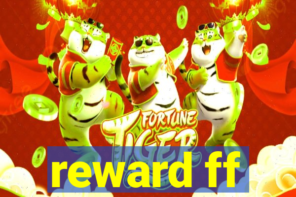 reward ff