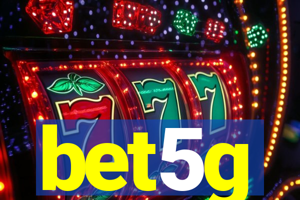 bet5g