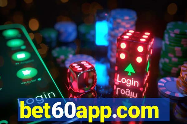 bet60app.com