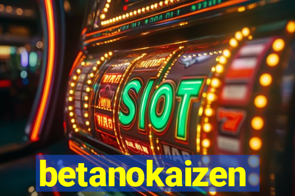 betanokaizen