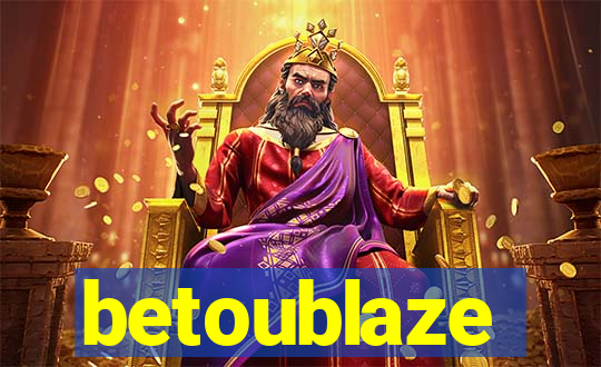 betoublaze