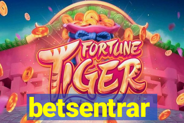 betsentrar