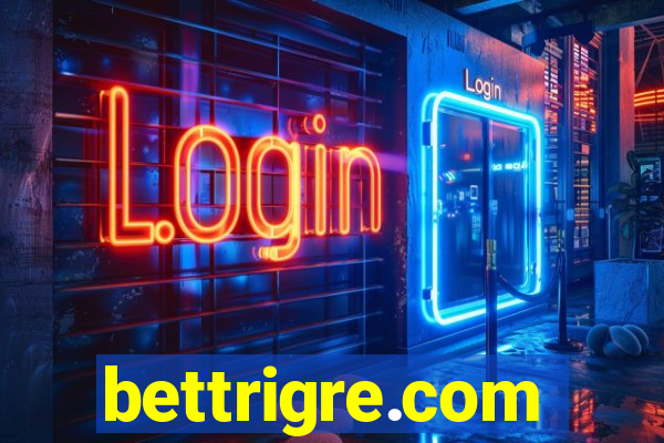 bettrigre.com