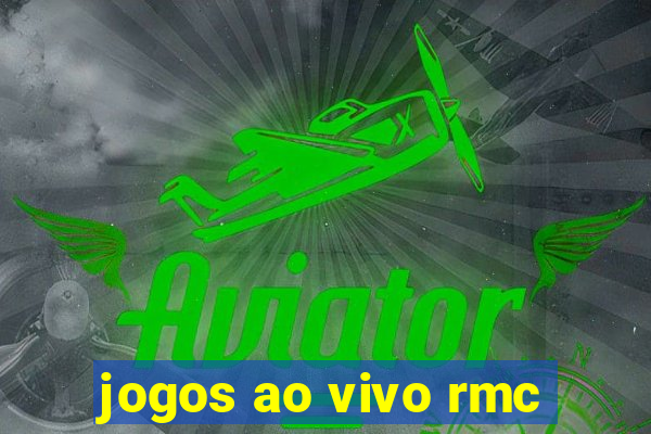 jogos ao vivo rmc