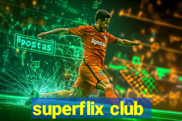 superflix club