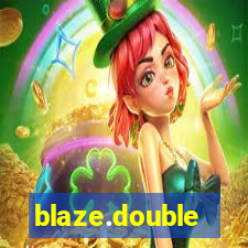 blaze.double