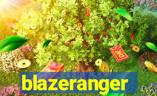 blazeranger