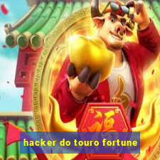 hacker do touro fortune