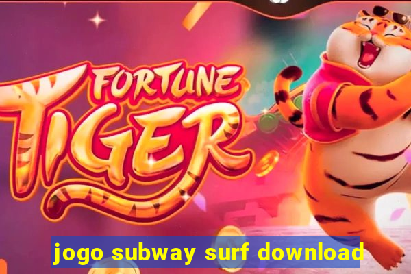 jogo subway surf download