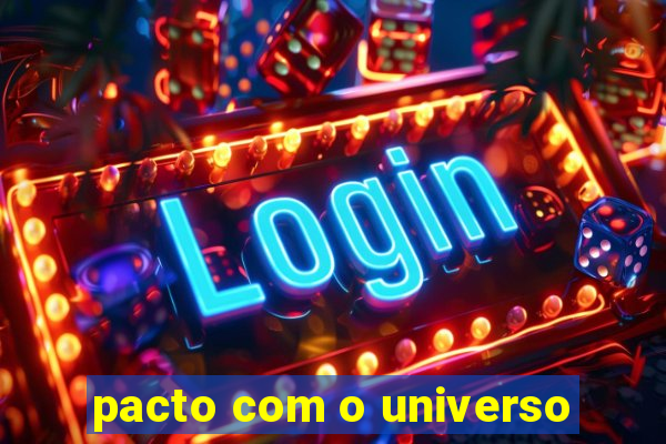 pacto com o universo