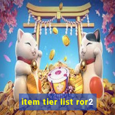 item tier list ror2