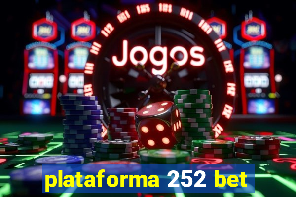 plataforma 252 bet