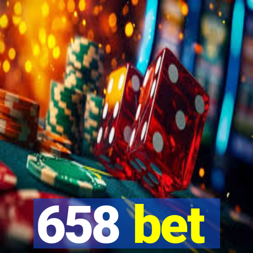 658 bet