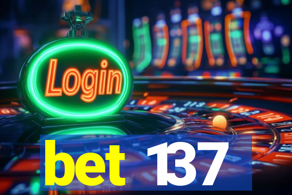 bet 137