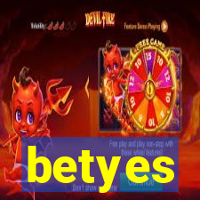 betyes