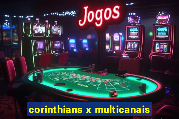 corinthians x multicanais