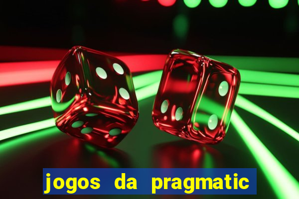 jogos da pragmatic de 10 centavos