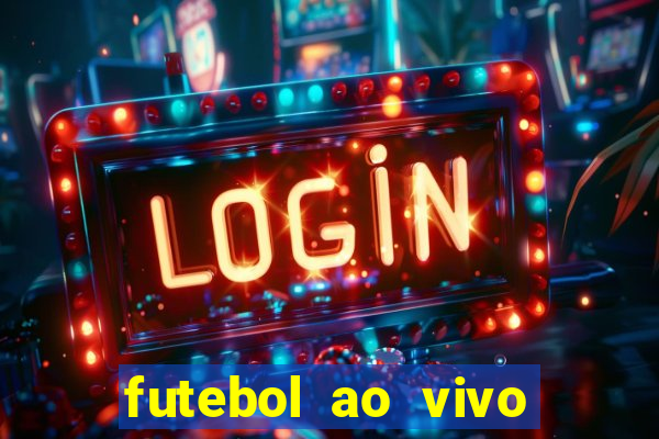 futebol ao vivo assistir no celular futemax