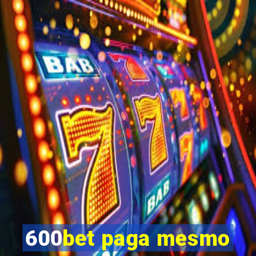 600bet paga mesmo