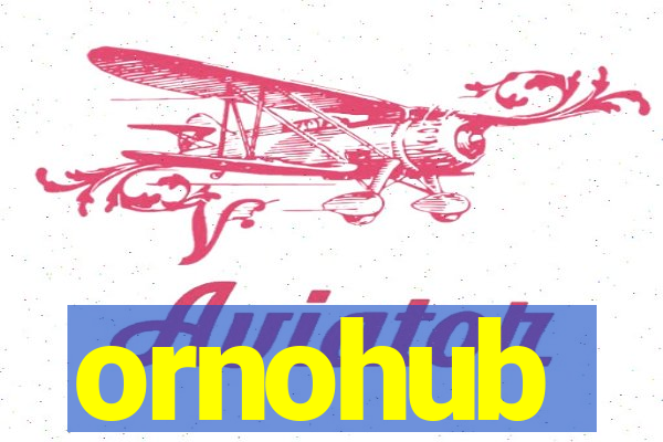 ornohub