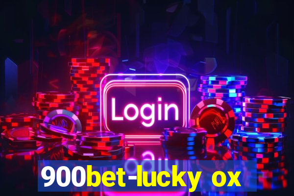 900bet-lucky ox