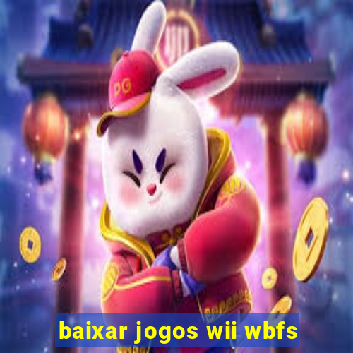 baixar jogos wii wbfs