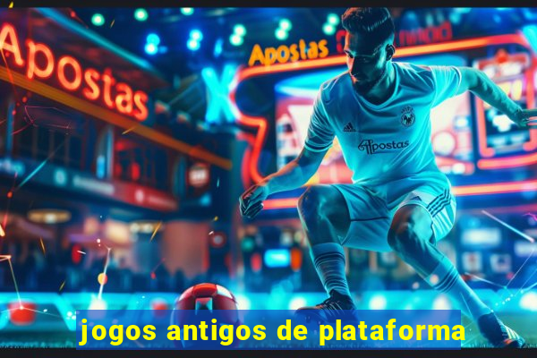 jogos antigos de plataforma