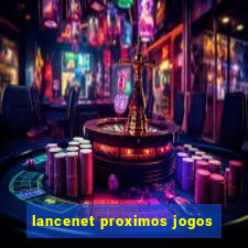 lancenet proximos jogos