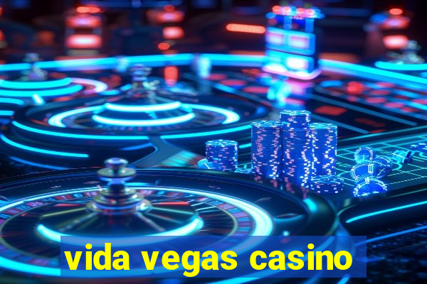 vida vegas casino